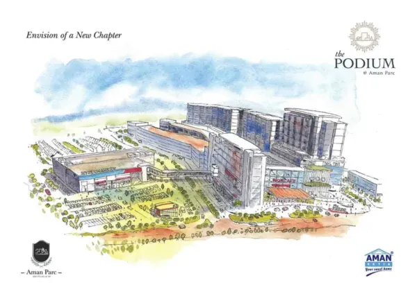 Aman Parc Township The Podium's Overall View (Artists Impression)